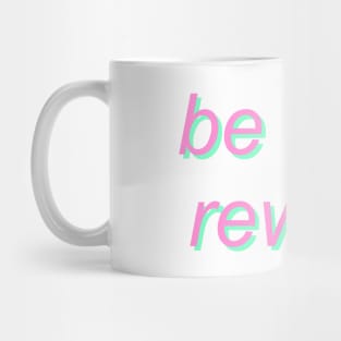 be kind, rewind Mug